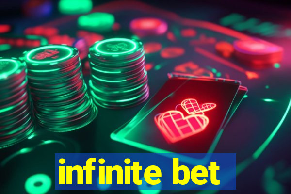 infinite bet